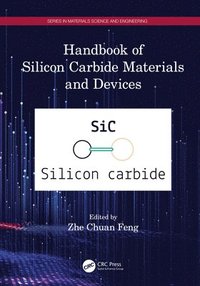 bokomslag Handbook of Silicon Carbide Materials and Devices