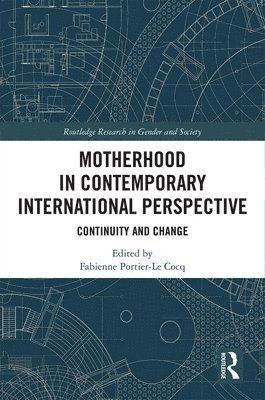 Motherhood in Contemporary International Perspective 1