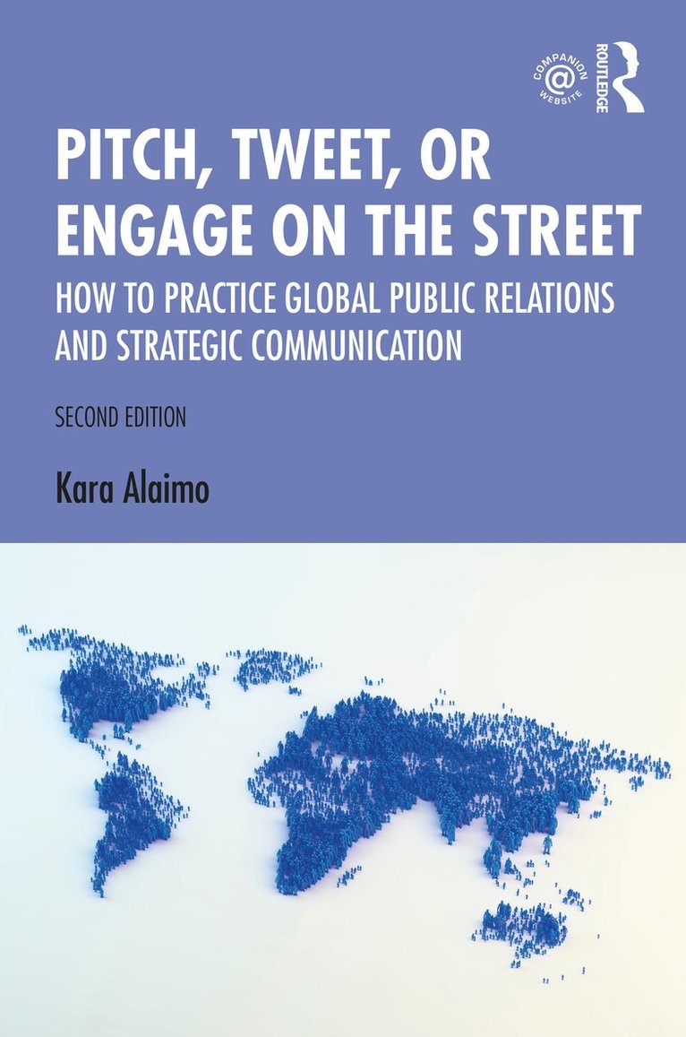 Kara Alaimo - Pitch, Tweet, or Engage on the Street, Häftad
