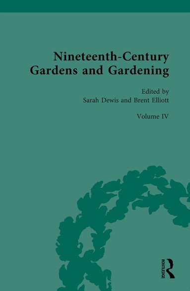 Sarah Dewis, Brent Elliott - Nineteenth-Century Gardens and Gardening, Inbunden