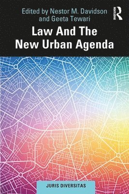 Nestor M. Davidson, Geeta Tewari - Law and the New Urban Agenda, Inbunden