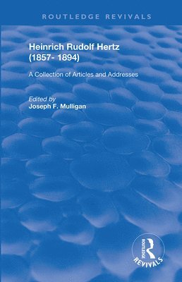 Joseph E. Mulligan - Heinrich Rudolf Hertz (1857-1894), Häftad