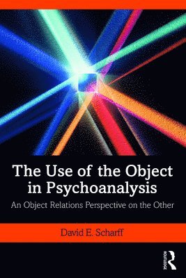 The Use of the Object in Psychoanalysis 1