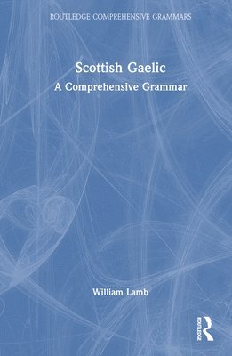 William Lamb - Scottish Gaelic, Inbunden