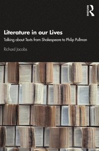 bokomslag Literature in our Lives