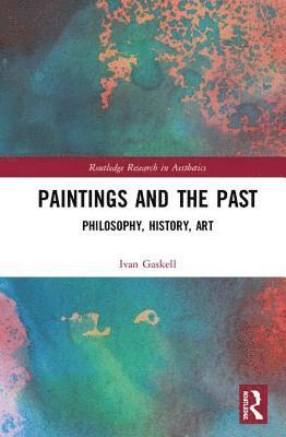 bokomslag Paintings and the Past