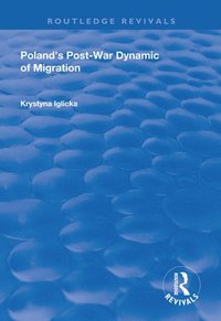 bokomslag Poland's Post-War Dynamic of Migration