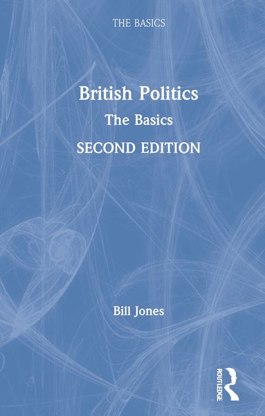 Bill Jones - British Politics, Inbunden