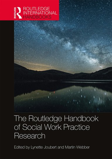 Lynette Joubert, Martin Webber - Routledge Handbook of Social Work Practice Research, Inbunden