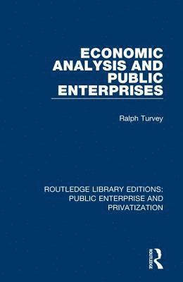 Ralph Turvey - Economic Analysis and Public Enterprises, Inbunden