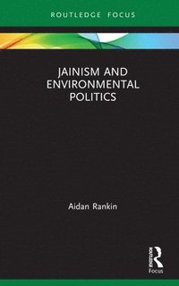 bokomslag Jainism and Environmental Politics