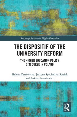 bokomslag The Dispositif of the University Reform