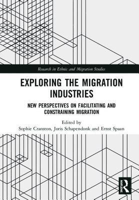 Exploring the Migration Industries 1