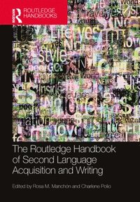 bokomslag The Routledge Handbook of Second Language Acquisition and Writing