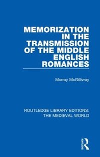 bokomslag Memorization in the Transmission of the Middle English Romances