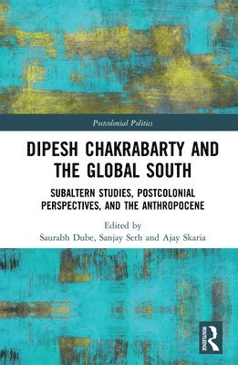 Dipesh Chakrabarty and the Global South 1