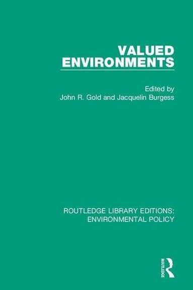 John R. Gold, Jacquelin Burgess - Valued Environments, Häftad
