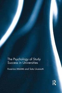 bokomslag The Psychology of Study Success in Universities