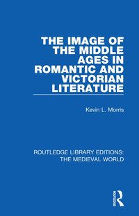 bokomslag Image of the Middle Ages in Romantic and Victorian Literature