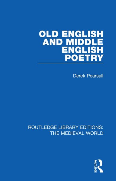 Derek Pearsall - Old English and Middle English Poetry, Häftad