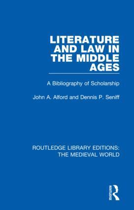 John A. Alford, Dennis P. Seniff - Literature and Law in the Middle Ages, Inbunden