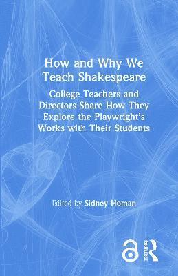 bokomslag How and Why We Teach Shakespeare
