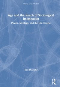 bokomslag Age and the Reach of Sociological Imagination