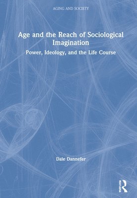 Age and the Reach of Sociological Imagination 1