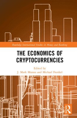 The Economics of Cryptocurrencies 1