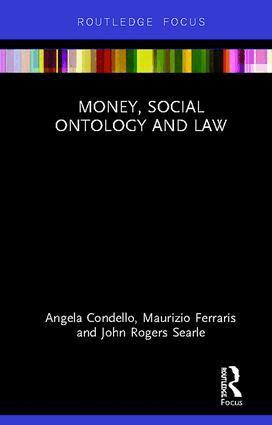 Angela Condello, Maurizio Ferraris, John Rogers Searle - Money, Social Ontology and Law, Inbunden