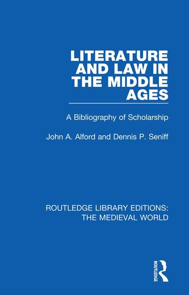 John A. Alford, Dennis P. Seniff - Literature and Law in the Middle Ages, Häftad