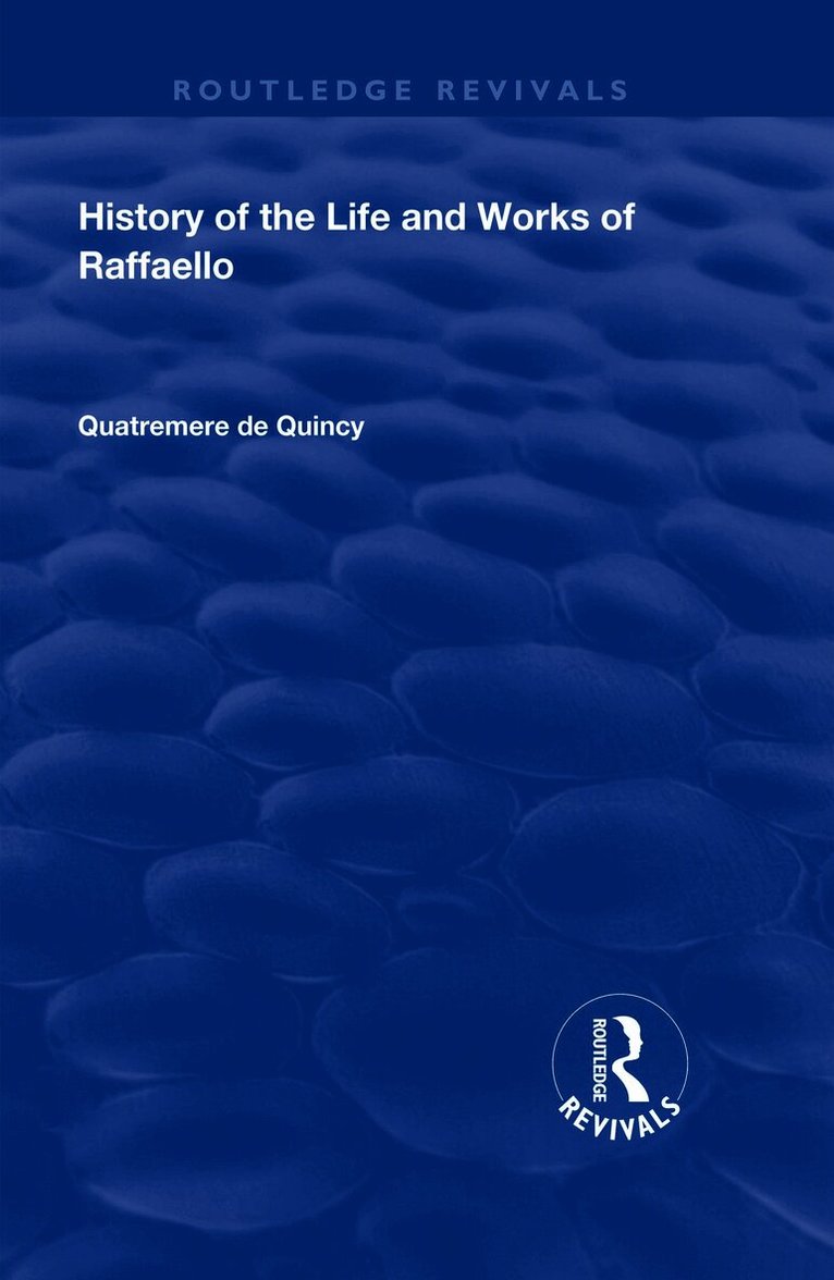 History of the Life and Works of Raffaello