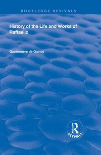 bokomslag History of the Life and Works of Raffaello