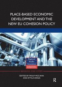 bokomslag Place-based Economic Development and the New EU Cohesion Policy