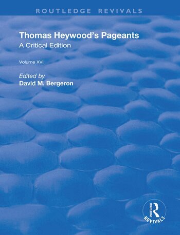 Thomas Heywood, David M. Bergeron - Thomas Heywood's Pageants, Häftad