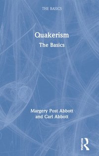 bokomslag Quakerism: The Basics