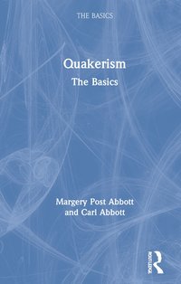 bokomslag Quakerism: The Basics