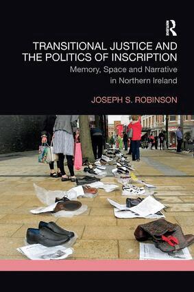 Joseph Robinson - Transitional Justice and the Politics of Inscription, Häftad