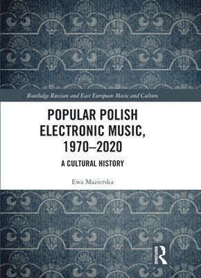 bokomslag Popular Polish Electronic Music, 19702020