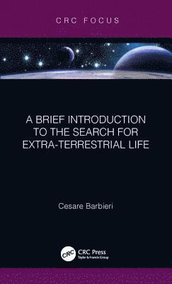 bokomslag A Brief Introduction to the Search for Extra-Terrestrial Life
