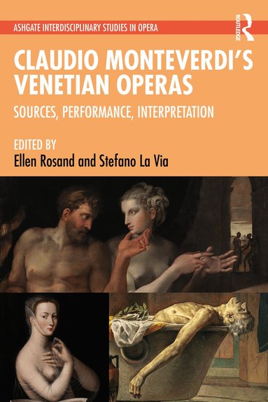 Ellen Rosand, Stefano La Via - Claudio Monteverdi’s Venetian Operas, Inbunden