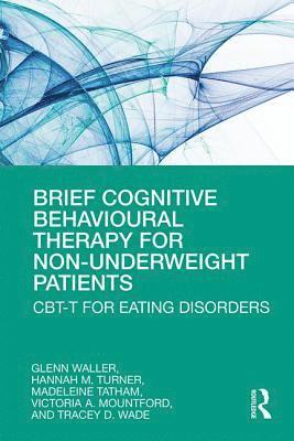 bokomslag Brief Cognitive Behavioural Therapy for Non-Underweight Patients