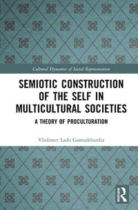 bokomslag Semiotic Construction of the Self in Multicultural Societies