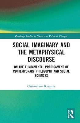 Social Imaginary and the Metaphysical Discourse 1