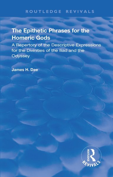 bokomslag Epithetic Phrases for the Homeric Gods