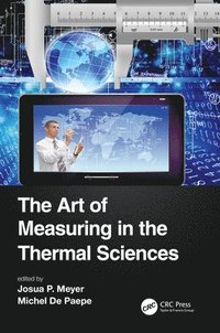 bokomslag The Art of Measuring in the Thermal Sciences