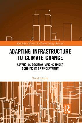 Todd Schenk - Adapting Infrastructure to Climate Change, Häftad