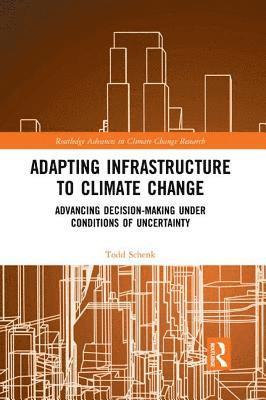 Todd Schenk, USA) Schenk, Todd (Virginia Tech - Adapting Infrastructure to Climate Change, Häftad