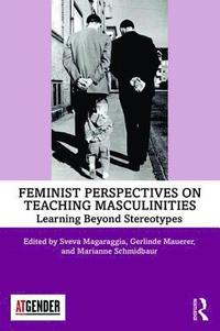 bokomslag Feminist Perspectives on Teaching Masculinities