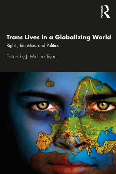 J. Michael Ryan - Trans Lives in a Globalizing World, Häftad